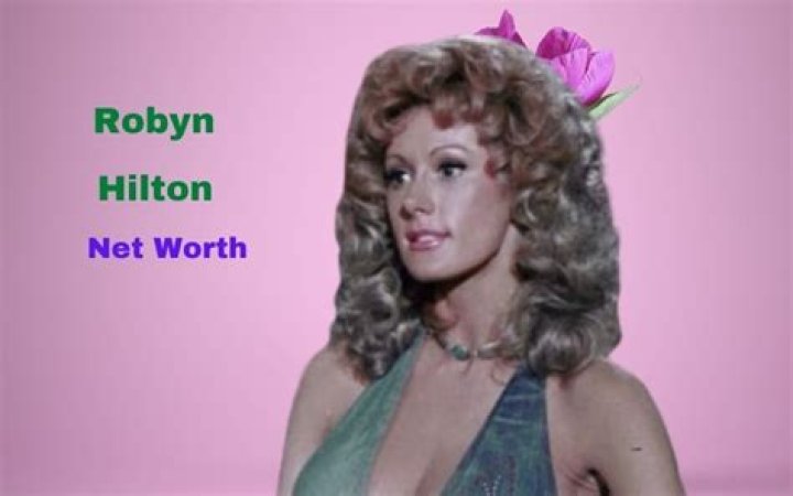 What is Robyn Hilton’s Net Worth? Know All About American Film Actress