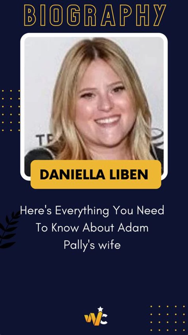 Who Is Daniella Liben? – Meet Adam Pally’s Wife